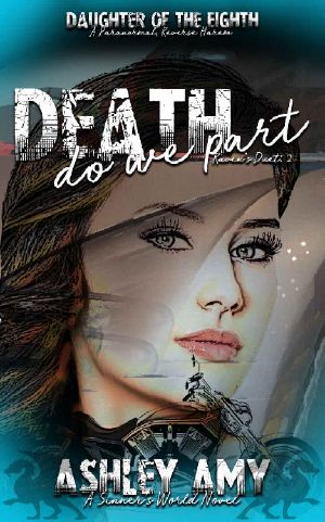 [Daughter of the Eighth 02] • Death Do We Part · Raven's Duet · A Paranormal, Reverse Harem, Bully Romance (Daughter of the Eighth Book 2)